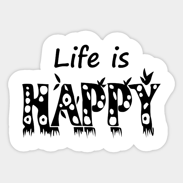 Life Is happy Sticker by The_Dictionary